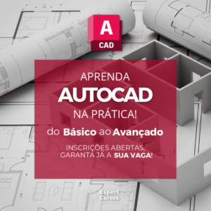 Curso Online de AutoCAD Expert – Do Básico ao Avançado (2D e 3D)