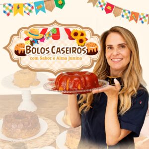 Apostila Bolos Caseiros com Alma Junina – Chef Ísis Alvarez