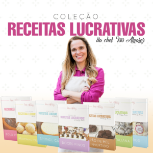 Coleção Receitas Lucrativas – Chef Ísis Alvarez (Pacote de Apostilas)